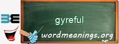 WordMeaning blackboard for gyreful